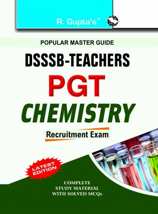 RGupta Ramesh DSSSB Teachers: PGT Chemistry Exam Guide English Medium